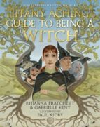TIFFANY ACHING'S GUIDE TO BEING A WITCH, de GABRIELLE KENT | portada del libro