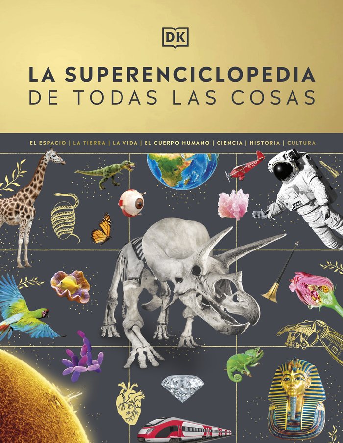 LA SUPERENCICLOPEDIA DE TODAS LAS COSAS, de DK | portada del libro