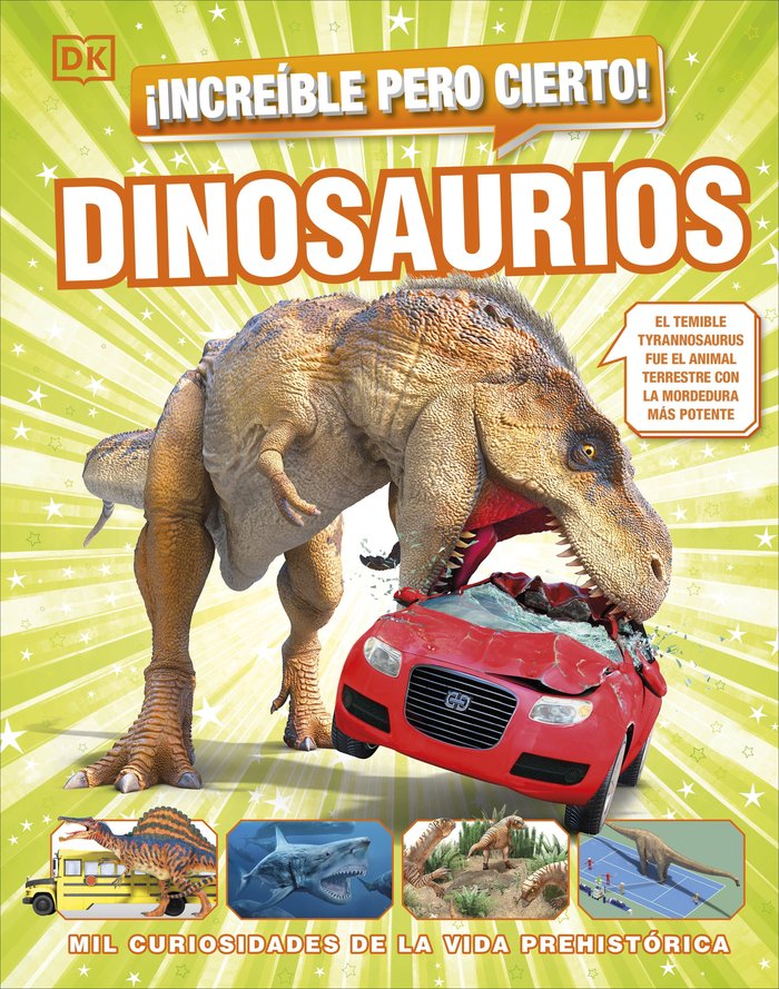¡INCREIBLE PERO CIERTO! DINOSAURIOS, de DK | portada del libro