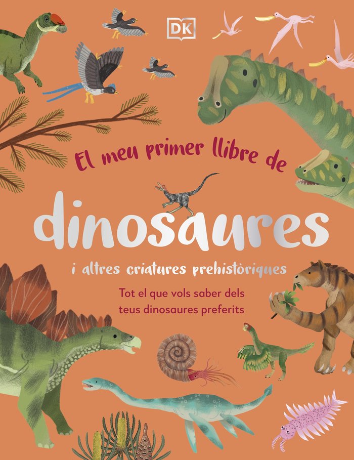 El meu primer llibre de dinosaures i altres criatures prehistòriques, de DK | portada del libro