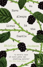 We Have Always Lived in the Castle, de Shirley Jackson | portada del libro