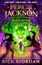 Percy Jackson and the Olympians: Wrath of the Triple Goddess, de Rick Riordan | portada del libro