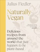 Naturally Vegan, de JULIUS FIEDLER | portada del libro