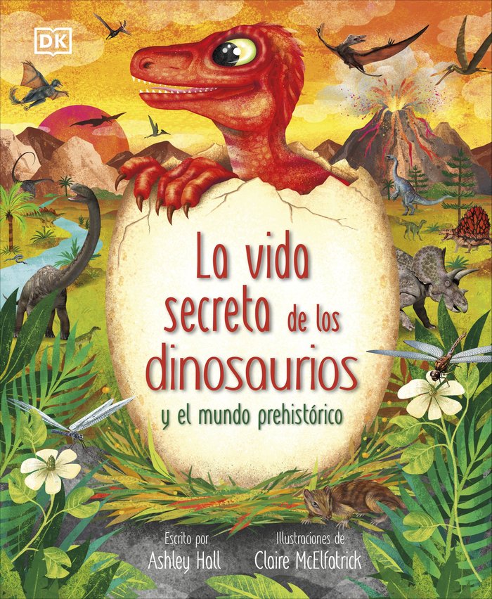 LA VIDA SECRETA DE LOS DINOSAURIOS, de HALL, ASHLEY | portada del libro