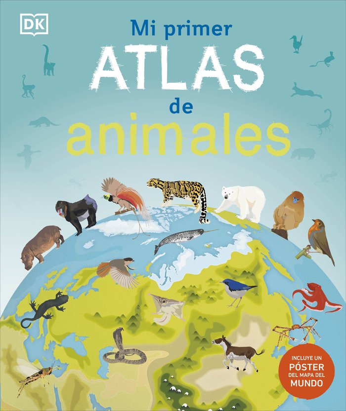 MI PRIMER ATLAS DE ANIMALES, de DK | portada del libro
