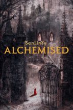 Alchemised, de SenLinYu | portada del libro