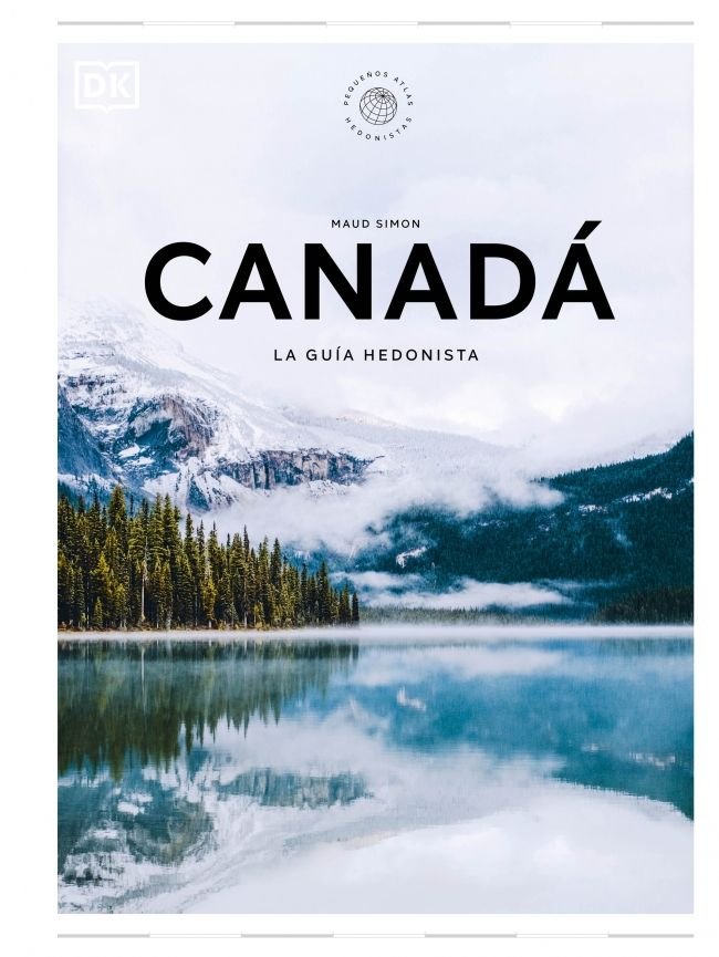 CANADA LA GUIA HEDONISTA, de DK | portada del libro