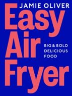 Easy Air Fryer, de Jamie Oliver | portada del libro