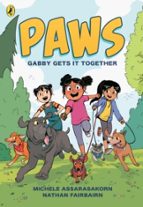 PAWS: Gabby Gets it Together, de Nathan Fairbairn | portada del libro