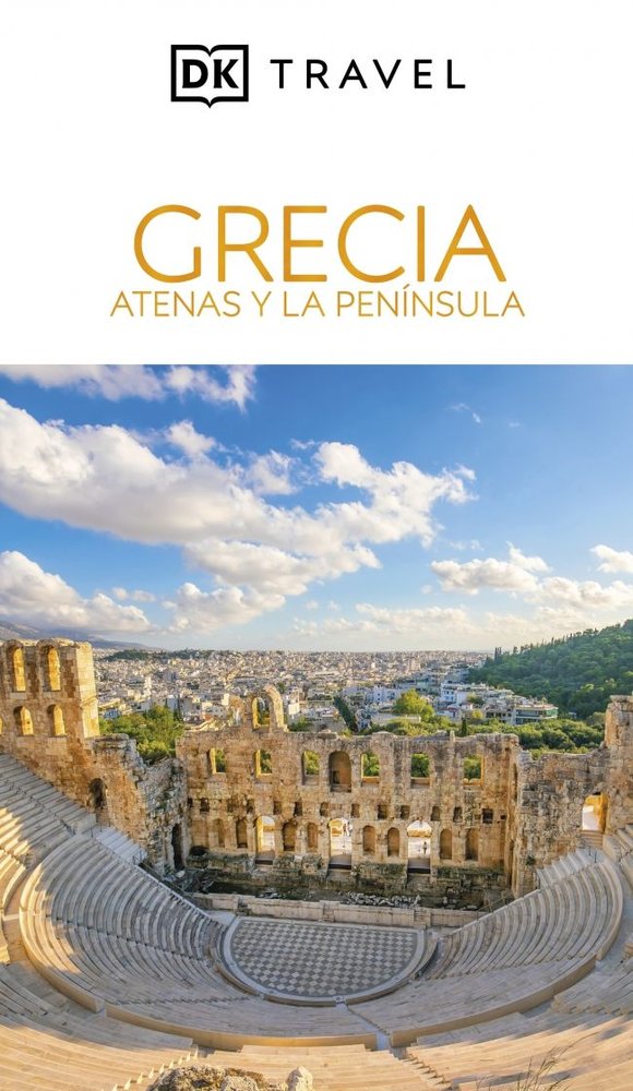 Grecia. Atenas y la península (Guías Visuales), de DK | portada del libro