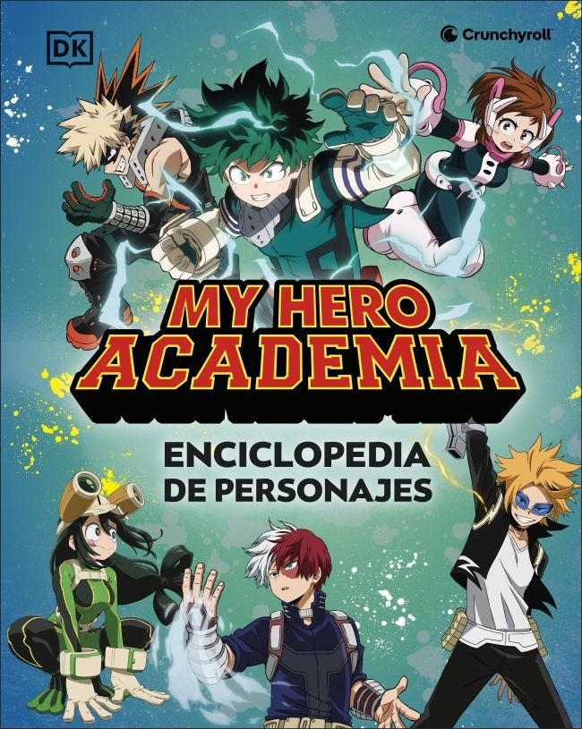 MY HERO ACADEMIA ENCICLOPEDIA DE PERSONAJES, de DK | portada del libro