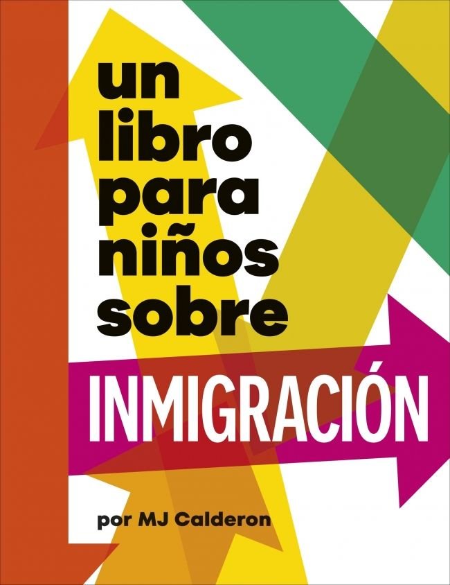UN LIBRO PARA NIÑOS SOBRE INMIGRACION, de MJ CALDERON | portada del libro