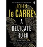A DELICATE TRUTH, de John le Carré | portada del libro