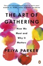 THE ART OF GATHERING, de PRIYA PARKER | portada del libro