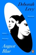 AUGUST BLUE, de Deborah Levy | portada del libro