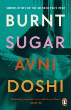 BURNT SUGAR, de Avni Doshi | portada del libro