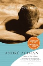 CALL ME BY YOUR NAME, de André Aciman | portada del libro