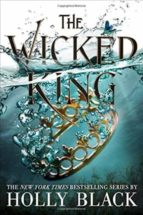 THE WICKED KING, de Holly Black | portada del libro
