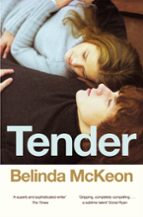TENDER, de BELINDA MCKEON | portada del libro