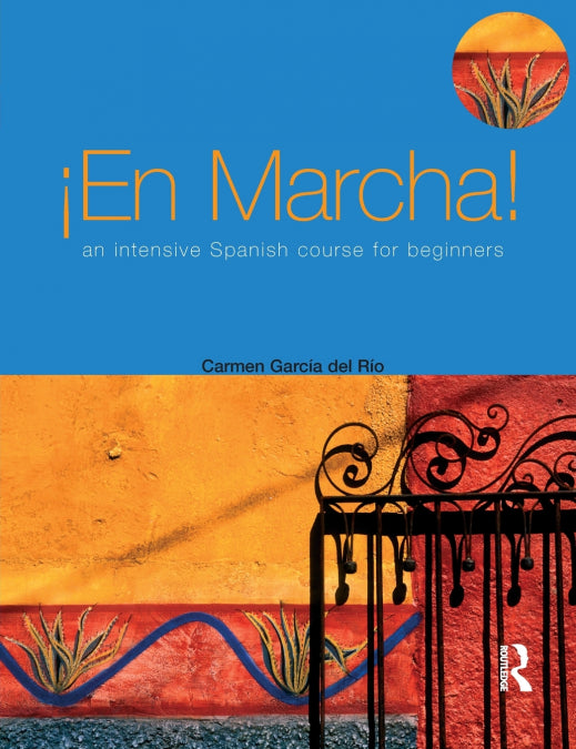 EN MARCHA AN INTENSIVE SPANISH COURSE FOR BEGINNERS, de CARMEN GARCIA DEL RIO | portada del libro