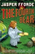 The Fourth Bear, de JASPER FFORDE | portada del libro