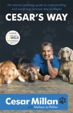 CESAR`S WAY, de César Millan | portada del libro