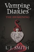 The Vampire Diaries: The Awakening, de L. J. Smith | portada del libro