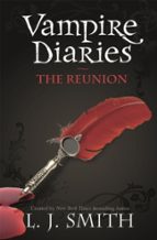 THE VAMPIRE DIARIES: THE REUNION, de L. J. Smith | portada del libro