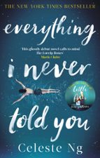 EVERYTHING I NEVER TOLD YOU, de Celeste Ng | portada del libro
