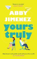 YOURS TRULY, de Abby Jimenez | portada del libro