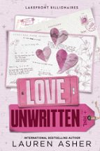 LOVE UNWRITTEN, de Lauren Asher | portada del libro