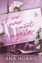 IF WE EVER MEET AGAIN, de Ana Huang | portada del libro