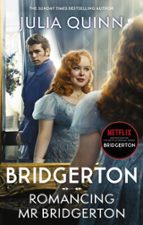 BRIDGERTON: ROMANCING MR BRIDGERTON, de Julia Quinn | portada del libro