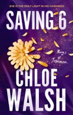 SAVING 6, de Chloe Walsh | portada del libro