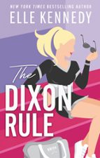 The Dixon Rule, de Elle Kennedy | portada del libro
