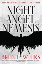 NIGHT ANGEL NEMESIS, de Brent Weeks | portada del libro
