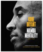 THE MAMBA MENTALITY, de Kobe Bryant | portada del libro