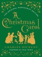 A Christmas Carol: The Original Manuscript Edition, de Charles Dickens | portada del libro