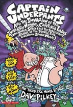 CAPTAIN UNDERPANTS AND THE INVASION OF THE INCREDIBLY NAUGHT, de Dav Pilkey | portada del libro