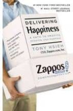 Delivering Happiness, de Tony Hsieh | portada del libro