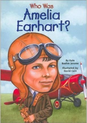 WHO WAS AMELIA EARHART?, de KATE BOEHM JEROME | portada del libro