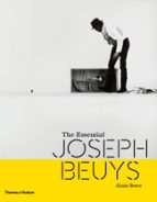 The Essential Joseph Beuys, de ALAIN BORER | portada del libro