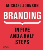 BRANDING IN FIVE AND A HALF STEPS, de Michael Johnson | portada del libro
