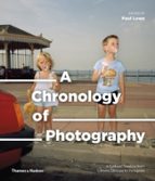 A CHRONOLOGY OF PHOTOGRAPHY, de Paul Lowe | portada del libro