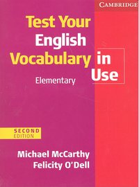 Test Your English Vocabulary in Use Elementary with Answers 2nd Edition, de McCarthy, Michael | portada del libro