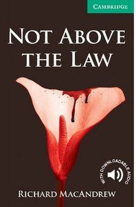 Not Above the Law Level 3 Lower Intermediate, de MacAndrew, Richard | portada del libro