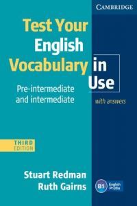 Test Your English Vocabulary in Use Pre-intermediate and Intermediate with Answers 3rd Edition, de Redman, Stuart | portada d