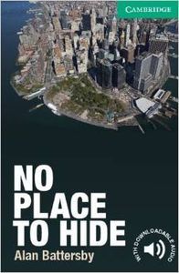 No Place to Hide Level 3 Lower-intermediate, de Battersby, Alan | portada del libro