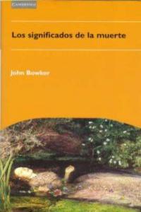 Los significados de la muerte, de Bowker, John | portada del libro