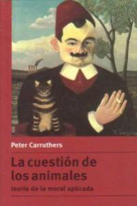La cuestión de los animales, de Carruthers, Peter | portada del libro